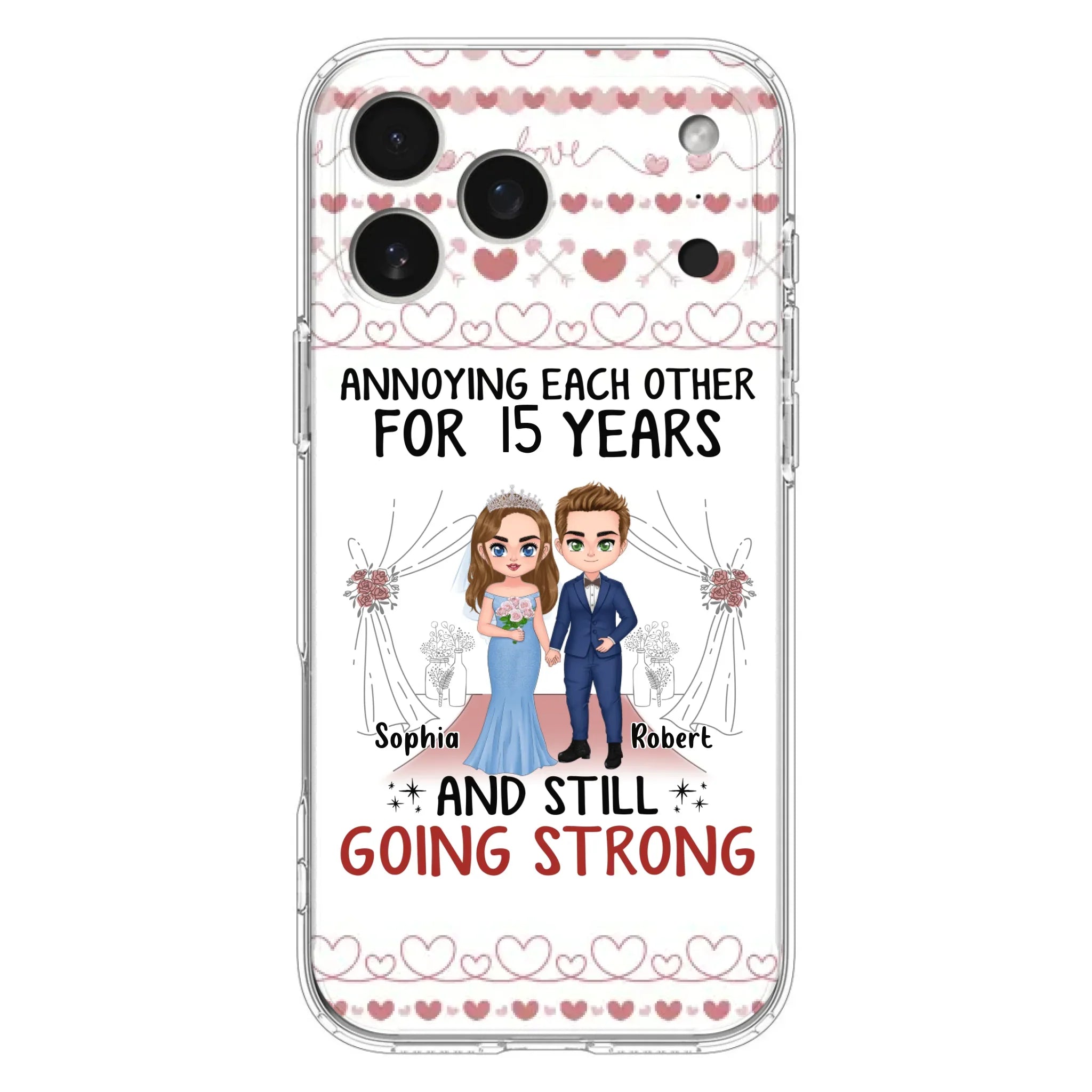 Custom Personalized Chibi Couple Phone Case - Best Gift Idea For Couple/Husband/Father's Day - Annoying Each Other For 15 Years And Still Going Strong - Case For iPhone/Samsung