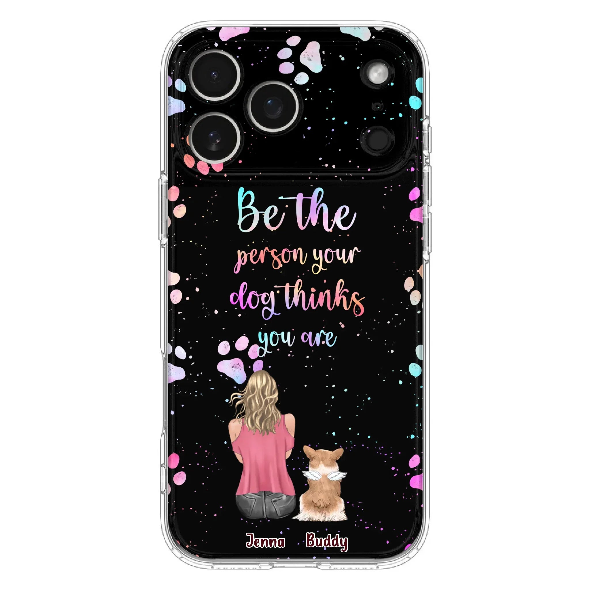 Custom Personalized Dog Mom Phone Case - Upto 5 Dogs - Gift Idea For Dog Lovers - Be The Person Your Dog Thinks You Are - Case for iPhone/Samsung