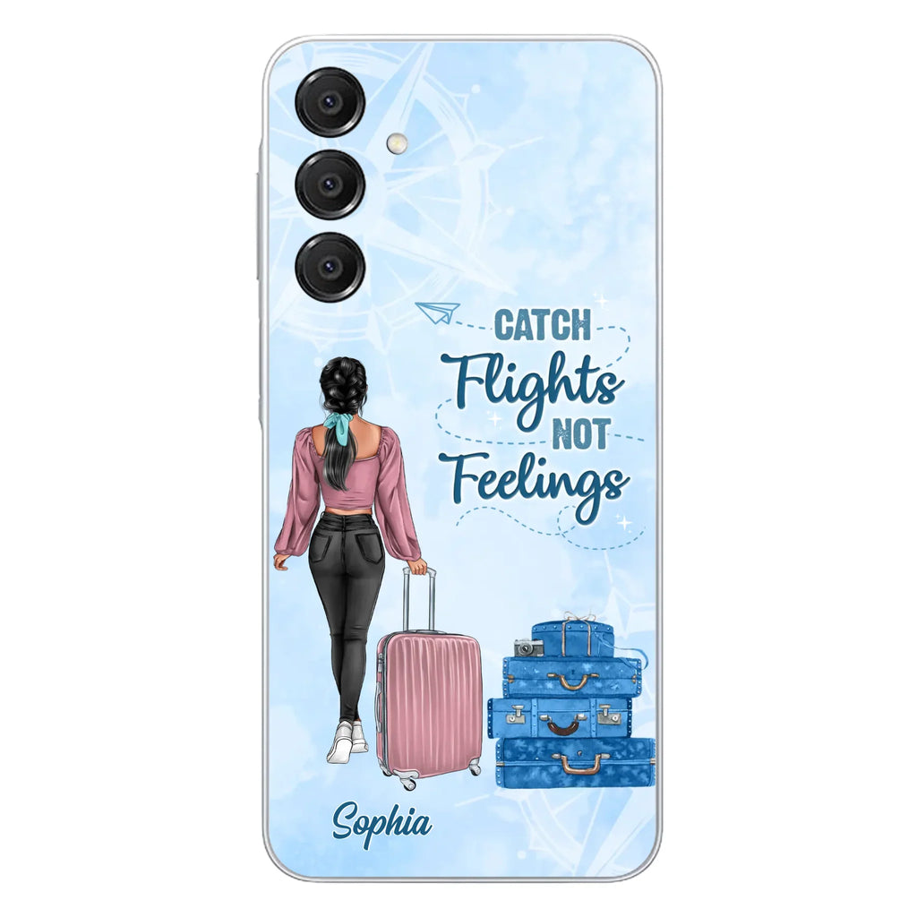 Custom Personalized Traveling Girl Phone Case - Gift Idea For Traveling Lovers/Girl - Catch Flights Not Feelings - Cases For iPhone/Samsung