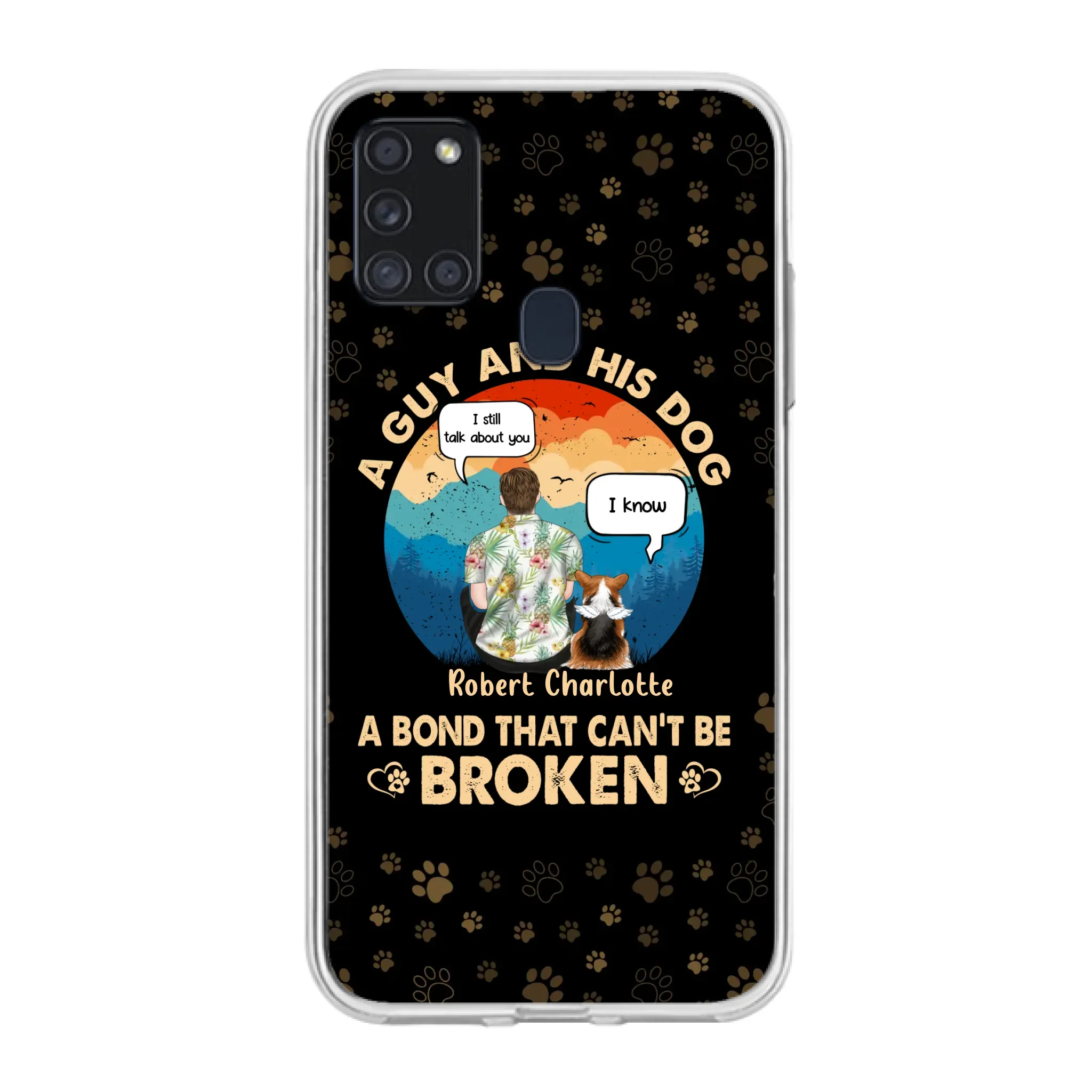 Custom Personalized Dog Dad Phone Case - Gift Idea For Father's Day/Dog Lovers - Upto 4 Dogs - A Guy And His Dog A Bond That Can't Be Broken - Cases For iPhone/Samsung