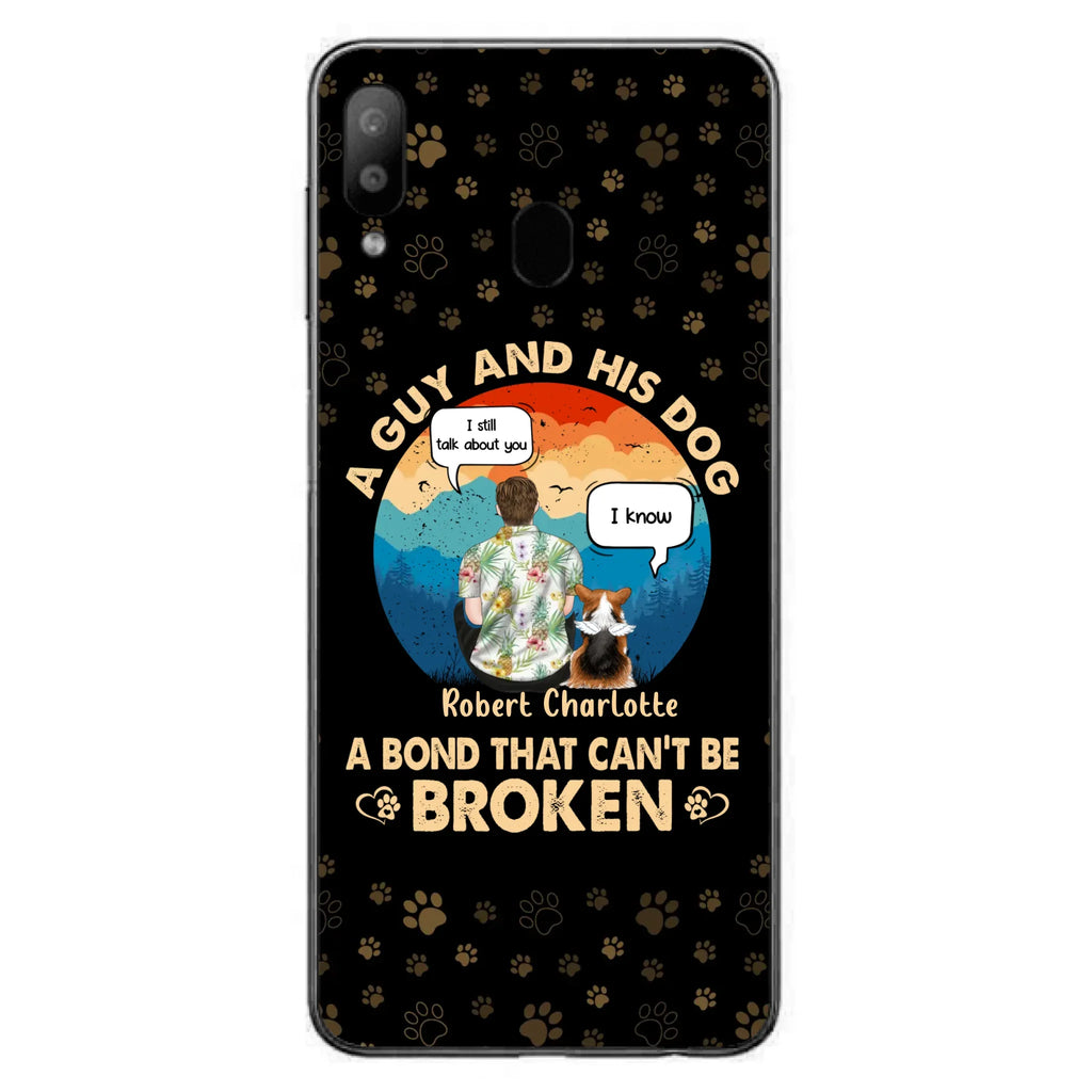Custom Personalized Dog Dad Phone Case - Gift Idea For Father's Day/Dog Lovers - Upto 4 Dogs - A Guy And His Dog A Bond That Can't Be Broken - Cases For iPhone/Samsung
