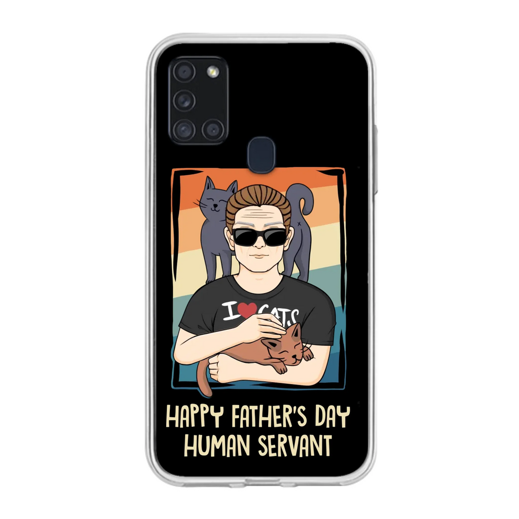 Personalized Cat Mom/ Dad iPhone/ Samsung Case - Gift Idea For Cat Lovers/ Father's Day/ Birthday - Happy Father's Day Human Servant